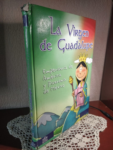 La Virgen De Guadalupe