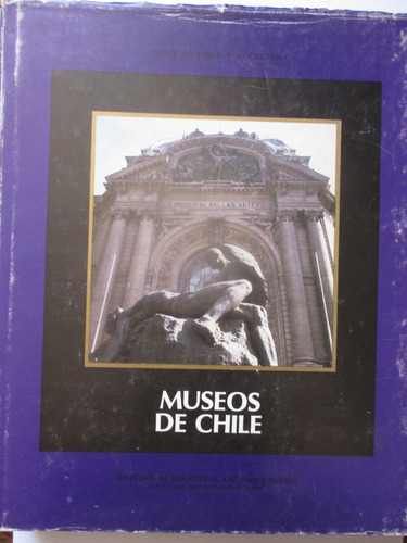 Museos De Chile: Un Diagnóstico / Ministerio De Educación