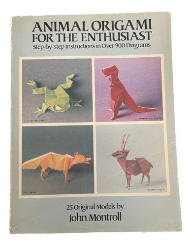 Animals Origami For The Enthusiast - John Montroll - Usado 