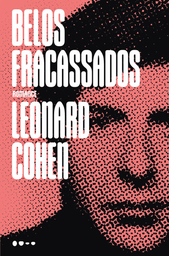 Belos Fracassados, De Leonard Cohen. Editorial Todavia, Tapa Mole, Edición 1 En Português, 2024