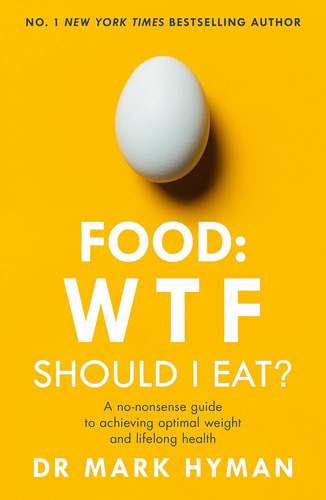 Libro: Food: Wtf Should I Eat?: The No-nonsense Guide To Ach