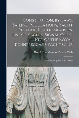Libro Constitution, By-laws, Sailing Regulations, Yacht R...