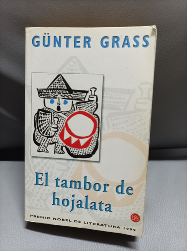 El Tambor De Hojalata. Günter Grass. Punto De Lectura 