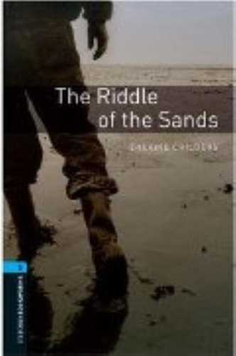 The Riddle Of The Sands - Oxford Bookworms Library Level 5 