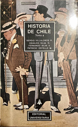 Historia De Chile Tomo 4 Editorial Universitaria