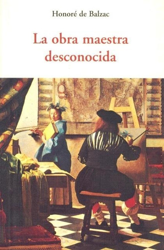 La Obra Maestra Desconocida