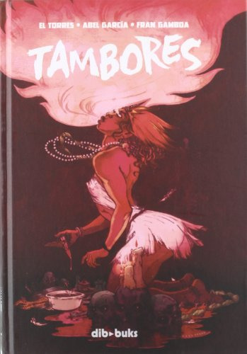 Libro Tambores (cartone) - El Torres / Garcia Abel / Gamboa