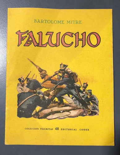 Falucho Bartolome Mitre Coleccion Figuritas N° 48 Ed Codex