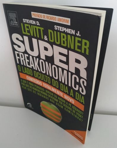 Superfreakonomicks O Lado Oculto Do Dia A Dia Semi Novos