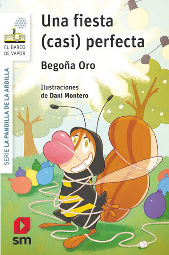 Una Fiesta (casi) Perfecta, De Oro Pradera, Begoña. La Pandilla De La Ardilla, Vol. 1. Editorial Ediciones Sm, Tapa Blanda En Español