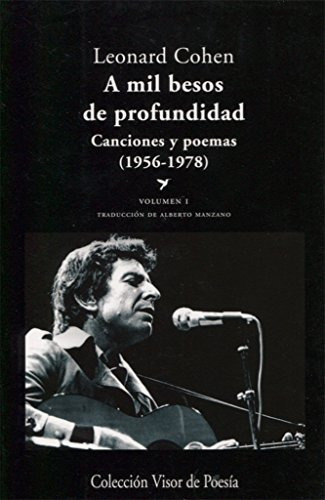 A Mil Besos De Profundidad: Canciones Y Poemas (1956 - 1978)