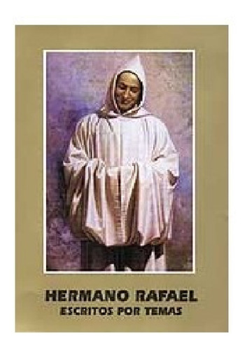 Libro Hermano Rafael Arnaiz Escritos Por Temas