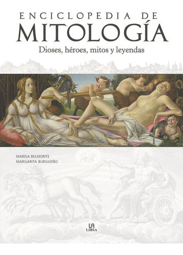 Enciclopédia de Mitologia, de BELMONTE CARMONA, MARISA. Editorial LIBSA, tapa dura en español