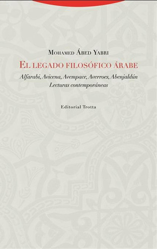 Legado Filosófico Árabe, El - Mohamed Abed Yabri
