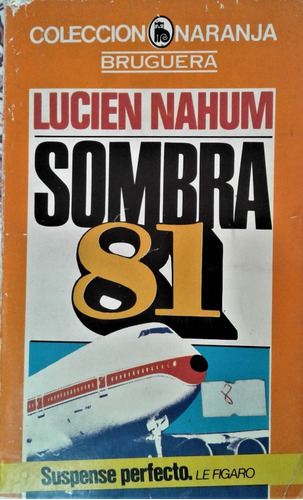 Sombra 81 - Lucien Nahum - Bruguera Col. Naranja 1980