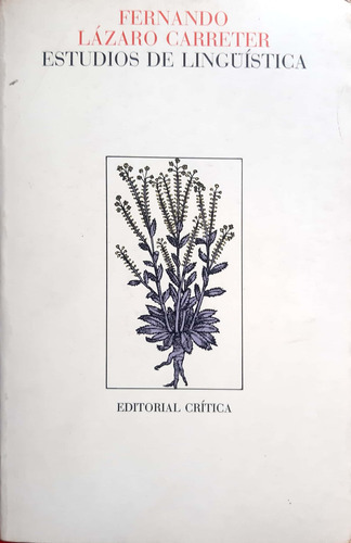 Estudios De Lingüística Fernando Carreter Crítica Usado 