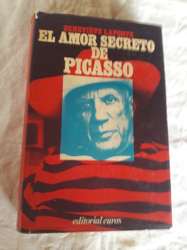 El Amor Secreto De Picasso - Genevieve Laporte