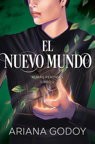 Libro El Nuevo Mundo (almas Perdidas 2) - Ariana Godoy