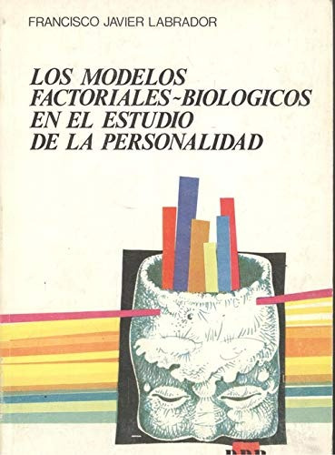 Los Modelos Factoriales Biologicos En El Estudio 