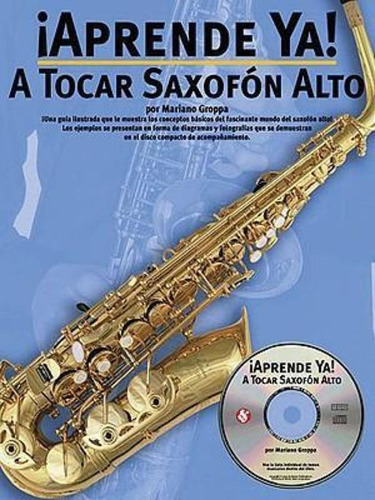 Aprende Ya A Tocar Saxofon Alto / Amsco