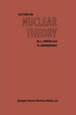 Libro Lectures On Nuclear Theory - L. D. Landau