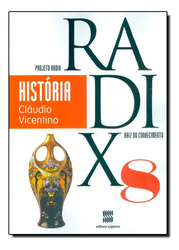 Projeto Radix - História, De Claudio Vicentino. Editora Ática Em Português