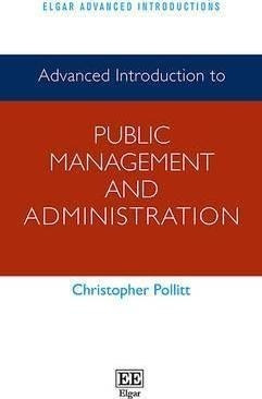 Advanced Introduction To Public Management And Administra...