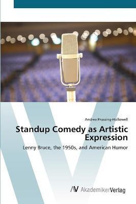 Libro Standup Comedy As Artistic Expression - Andrea Prus...