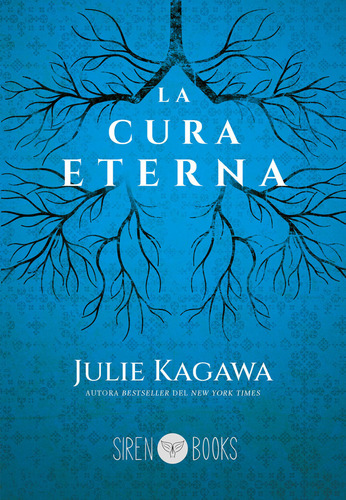 La Cura Eterna, De Kagawa, Julie. Editorial Siren Books En Español