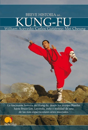 Libro Breve Historia Del Kung-fu - William Acevedo, Carlos G