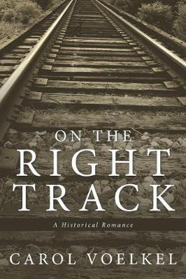 Libro On The Right Track - Carol Voelkel