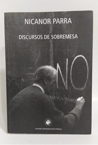 Libro De Poesía / Discursos De Sobremesa / Nicanor Parra