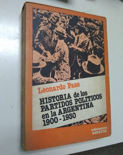 Historia De Los Partidos Politicos Argentinos Paso -recoleta