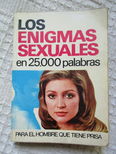 Alejo Ferrero - Los Enigmas Sexuales En 25.000 Palabras
