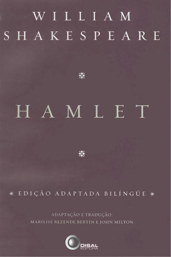 Hamlet - edição adaptada bilíngue, de Shakespeare, William. Bantim Canato E Guazzelli Editora Ltda, capa mole em português, 2005