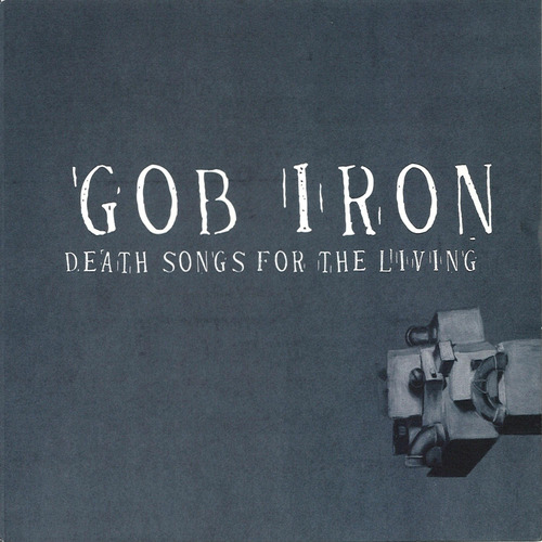 Vinilo: Canciones De Gob Iron Death Para The Living Usa Impo