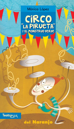 Circo La Pirueta Y El Monstruo Verde Cuento Infantil