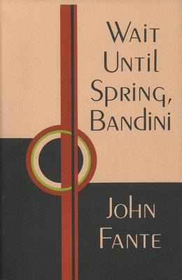 Libro Wait Until Spring, Bandini - Fante, John