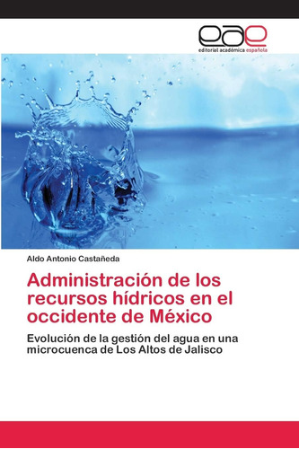 Libro: Administración De Los Recursos Hídricos En El De De