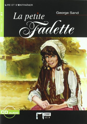 Petite Fadette La - Lire Et Sentrainer A Cd - Sand George