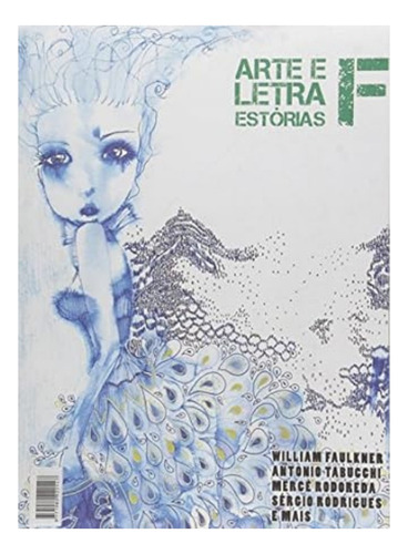 Arte e Letra - Estórias F, de Antonio Tabucchi. Editorial ARTE E LETRA, tapa mole en português, 2009