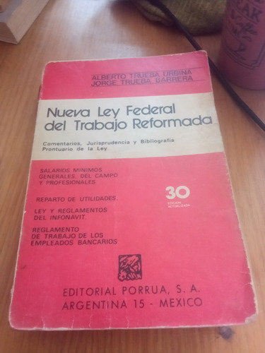 Nueva Ley Federal Del Trabajo Reformada - Alberto / Jorge