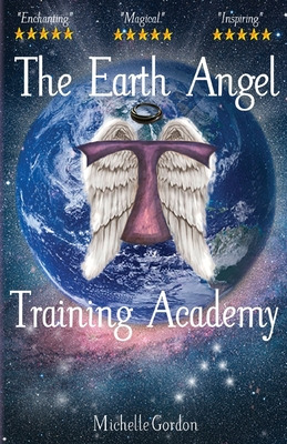 Libro The Earth Angel Training Academy - Gordon, Michelle