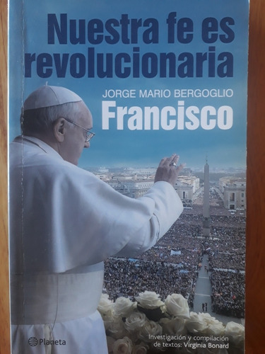 Nuestra Fe Es Revolucionaria - Francisco