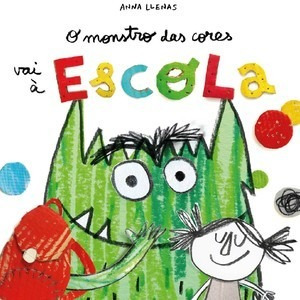 Livro O Monstro Das Cores Vai À Escola