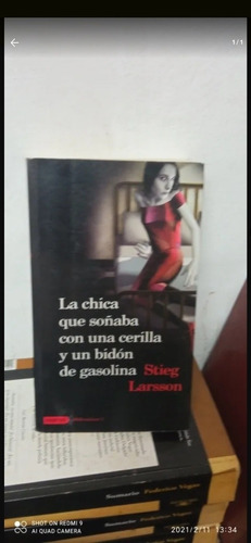 La Chica Que Soñaba Con Una Cerilla Y Un... Stieg Larsson