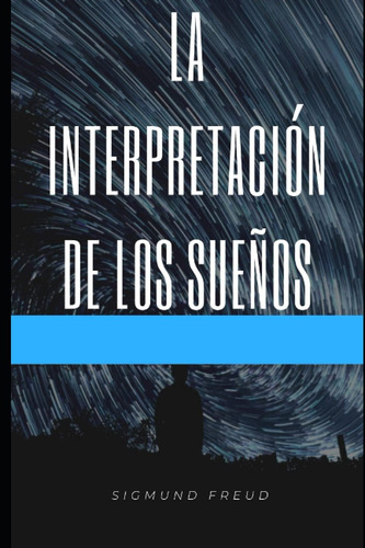 Libro La Interpretación De Los Sueños (spanish Edition)