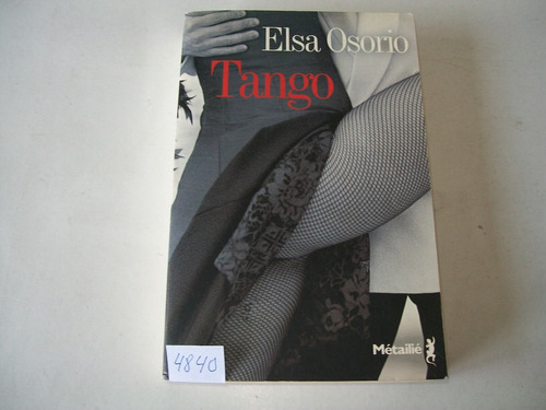 Tango · Elsa Osorio · Éditions Métailié · En Frances