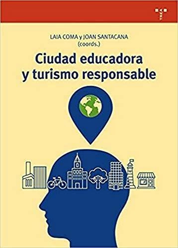 Ciudad Educadora Y Turismo Responsable Trea