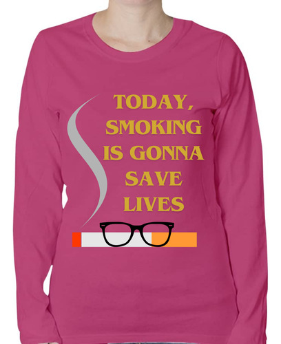 Playera Manga Larga Today Smoking - Frase Dwight To